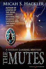 The Mutes (A Sheriff Lansing Mystery)