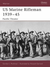 Marine Rifleman in World War II: Pacific Theater (Warrior)