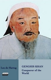 Genghis Khan : Conqueror of the World