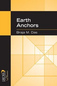 Earth Anchors (J. Ross Publishing Classics)