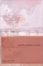 North Point North: New and Selected Poems