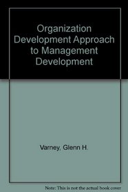 Organization Development Approach to Management Development