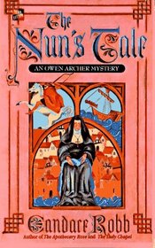 The Nun's Tale (Owen Archer, Bk 3)