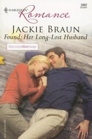 Found: Her Long-Lost Husband (Secrets We Keep) (Harlequin Romance, No 3982)