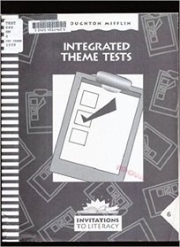 Invitations to Literacy: Integrated Theme Tests (Level 6)