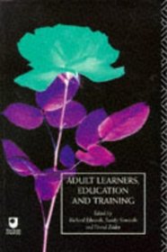 Adult Learners, Education and Training (Learning Through Life, No 2)