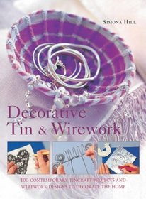 Decorative Tin and Wirework