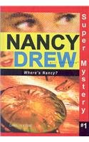 Where's Nancy? (Nancy Drew: Girl Detective Super Mysteries)