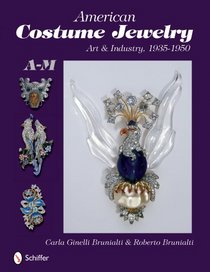 American Costume Jewelry: Art & Industry, 1935-1950, A-m