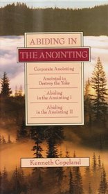 Abiding in the Anointing (4-TAPE SERIES)