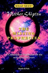 Mother Shipton:: The Missing Prophecies