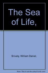 The Sea of Life,