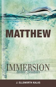 Immersion Bible Studies - Matthew