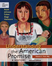 Understanding the American Promise: A History, Volume II: From 1865: A History of the United States