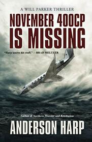 November 400CP Is Missing (A Will Parker Thriller)