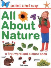 All About Nature: A First Word and Picture Book (Point & Say (Hermes/Lorenz))