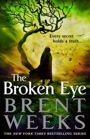 The Broken Eye (Lightbringer, Bk 3)