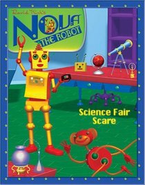 Science Fair Scare! (Nova the Robot)
