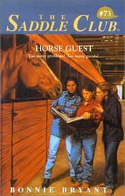Horse Guest #73 (Saddle Club (Hardcover))