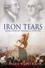 Iron Tears: Rebellion in America - 1775-1783