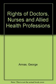 Rights of Doctors, Nurses and Allied Health Professions