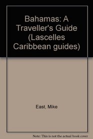 Bahamas: A Traveller's Guide (Lascelles Caribbean guides)