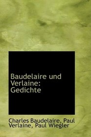 Baudelaire und Verlaine: Gedichte