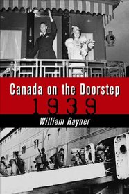 Canada on the Doorstep: 1939.0
