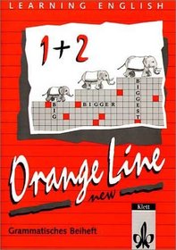 Learning English, Orange Line New Tl. 1 u. 2. Grammatisches Beiheft fr die 5. und 6. Klasse