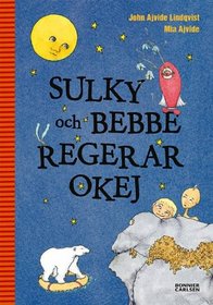 Sulky och Bebbe regerar okej (av John Ajvide Lindqvist) [Imported] [Paperback] (Swedish)