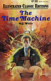 Illustrated Classic Editions The Time Machine Author