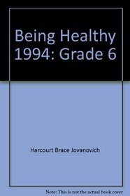 Being Healthy 1994: Grade 6