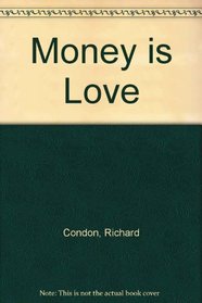 Money is Love