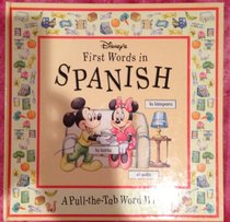 Disney's First Words in Spanish: A Pull-The-Tab Word Book (Pull-The-Tab Word Book)