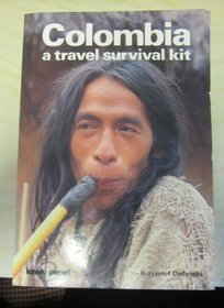 Colombia : A Travel Survival Kit