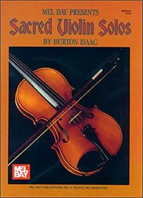 Mel Bay's Sacred Violin Solos (Mel Bay Presents)