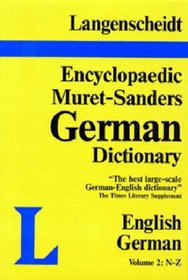 Langenscheidt New Muret-Sanders Encyclopedic Dictionary N-Z English German (Muret-Sanders Encyclopedic German Dictionary)