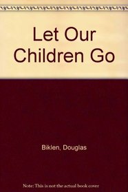 Let Our Children Go