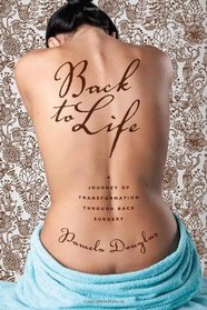 Back to Life: A Journey of Transformation through Back Surgery