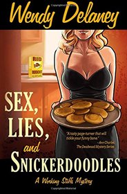 Sex, Lies, and Snickerdoodles (A Working Stiffs Mystery) (Volume 2)
