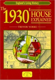 The 1930s House Explained (England's Living History)