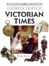 In Victorian Times (Clothes & Crafts)