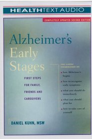 Alzheimer's Early Stages: First Steps for Family, Friends, And Caregivers