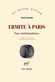 Ermite  Paris: Pages autobiographiques (French Edition)