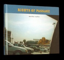 Martha Rosler: Rights Of Passage
