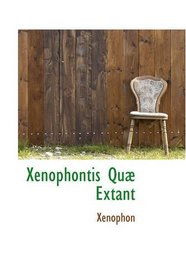 Xenophontis Qu Extant