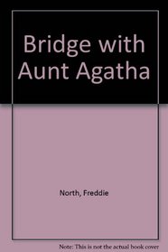 Bridge with Aunt Agatha