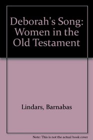 Deborah's Song: Women in the Old Testament