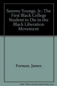 Sammy Younge, Jr.: The First Black College Student to Die in the Black Liberation Movement