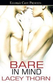 Bare in Mind: Running Bare / In the Bare / Stripped Bare (Bare Love, Bks 5-7)
